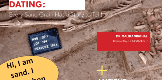 Luminescence Dating: Every Sand Grain Has a Story to Tell!